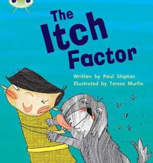 Bug Club Phonics - Phase 5 Unit 27 : The Itch Factor - Paul Shipton