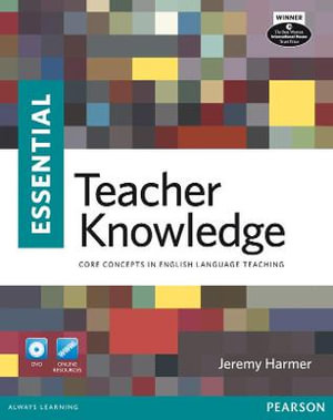 Essential Teacher Knowledge Book and DVD Pack : Longman Handbooks for Language Teaching - Jeremy Harmer