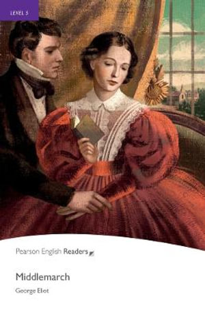 Middlemarch : Penguin Readers : Level 5 - George Eliot