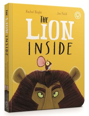 The Lion Inside - Rachel Bright