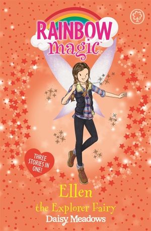 Rainbow Magic : Ellen the Explorer Fairy : Three Stories in One - Daisy Meadows