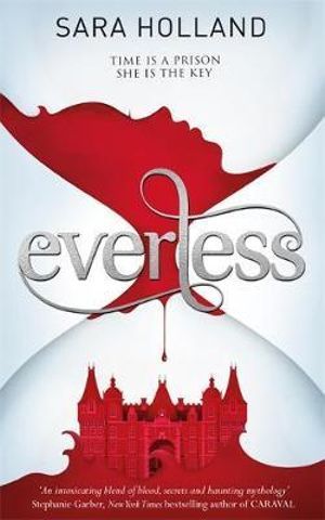 Everless : Book 1 - Sara Holland