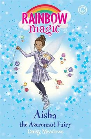 The Discovery Fairies : Aisha the Astronaut Fairy : Discovery Fairies Book 1 - Daisy Meadows