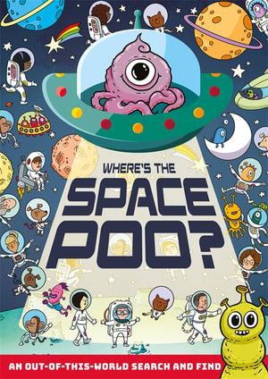 Where's the Space Poo? : Where's the Poo...? - Alex Hunter