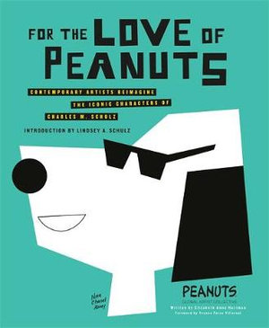 For the Love of Peanuts - Peanuts Global Art Collective