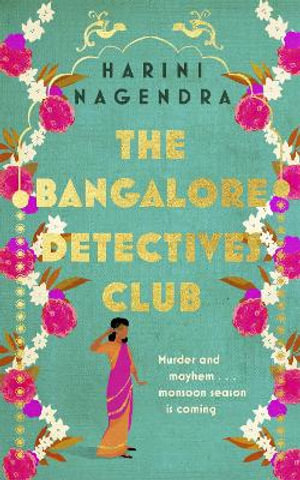 The Bangalore Detectives Club : Bangalore Detectives: Book 1 - Harini Nagendra