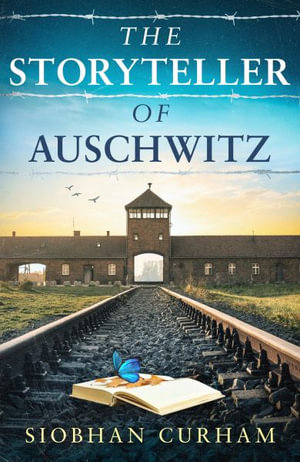 The Storyteller of Auschwitz - Siobhan Curham