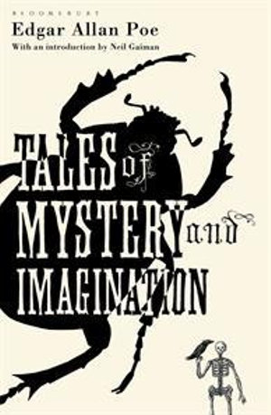 Tales of Mystery and Imagination : The Bloomsbury Phantastics - Edgar Allan Poe