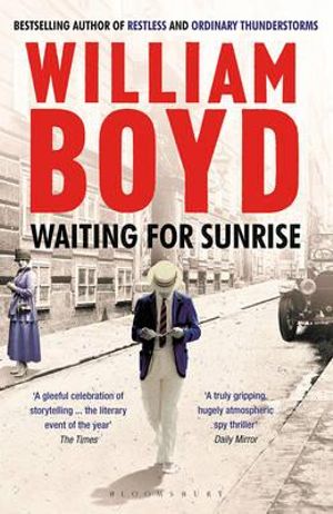 Waiting for Sunrise - William Boyd