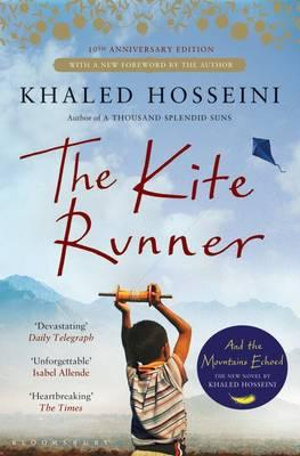 The Kite Runner : Tenth Anniversary Edition - Khaled Hosseini