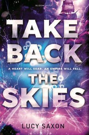 Take Back the Skies - Lucy Saxon