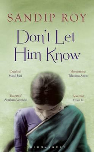 Don't Let Him Know - Sandip Roy