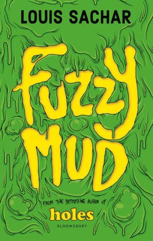 Fuzzy Mud - Louis Sachar