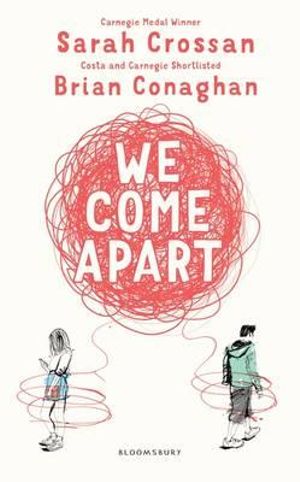 We Come Apart - Sarah Crossan