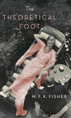 The Theoretical Foot - M. F. K. Fisher