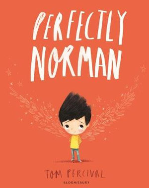 Perfectly Norman : A Big Bright Feelings Book - Tom Percival