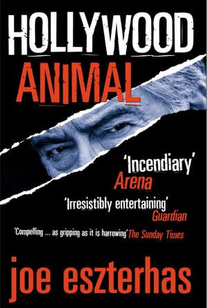 Hollywood Animal - Joe Eszterhas