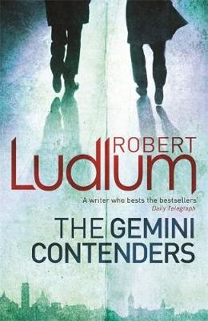 The Gemini Contenders - Robert Ludlum