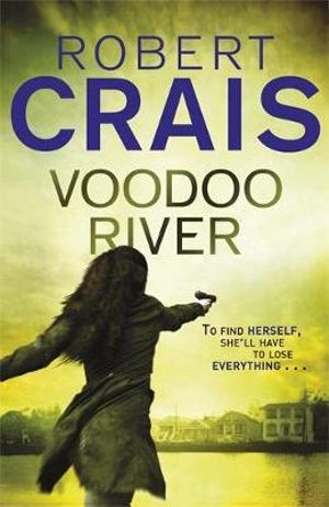 Voodoo River : Cole & Pike - Robert Crais