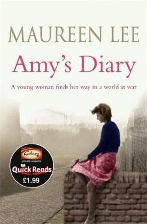 Amy's Diary : A Young Woman Finds Her Way In A world At War - Maureen Lee