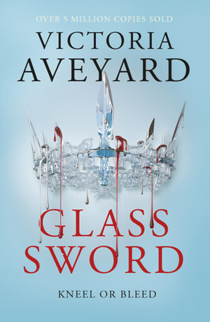 Glass Sword : Red Queen: Book 2 - Victoria Aveyard