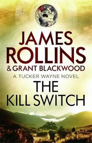 The Kill Switch - James Rollins