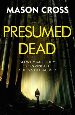 Presumed Dead : Carter Blake  : Carter Blake : Book 5 - Mason Cross