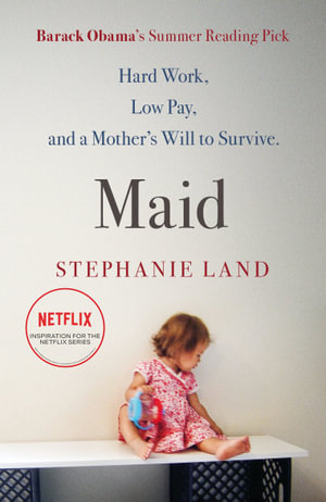 Maid - Stephanie Land