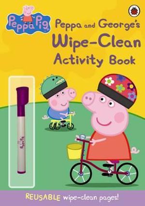 Peppa and George's Wipe-clean Activity Book : Peppa Pig Series - Ladybird