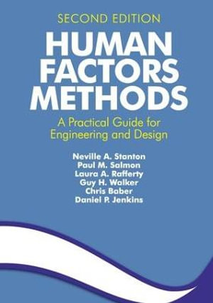 Human Factors Methods : A Practical Guide for Engineering and Design - Chris Baber