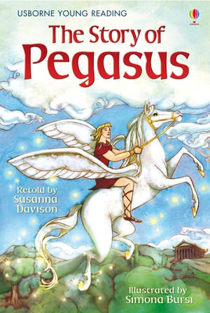 The Story of Pegasus : Young Reading Series 1 - Susanna Davidson