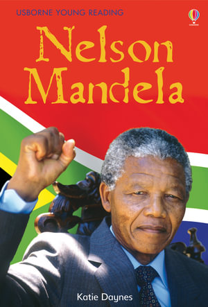 Nelson Mandela : Young Reading Series 3 - Katie Daynes