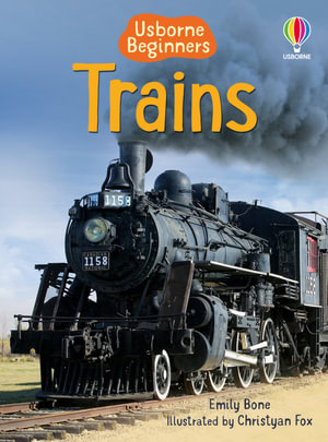 Trains : Beginners - Emily Bone