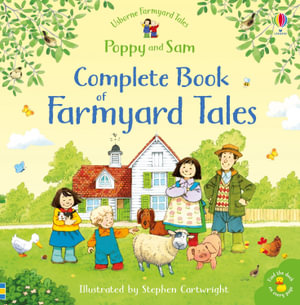 Poppy and Sam Complete Book of Farmyard Tales : Usborne Farmyard Tales - Heather Amery