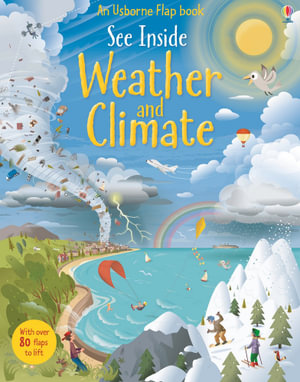 See Inside Weather & Climate : See Inside - Katie Daynes