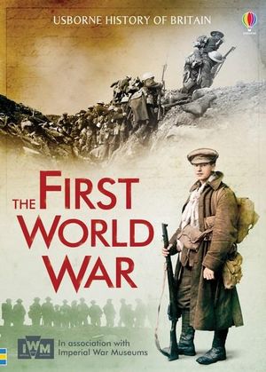 The First World War : In Association with the Imperial War Museums - Henry Brook