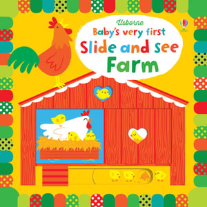 Baby's Very First Slide and See Farm : Baby's Very First Books - Fiona Watt