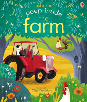 Peep Inside the Farm : Peep Inside - Anna Milbourne