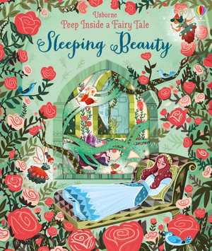 Peep Inside A Fairy Tale Sleeping Beauty : Peep Inside a Fairy Tale - Anna Milbourne