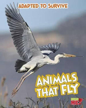 Animals That Fly : Read Me! - Angela Royston