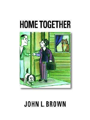 Home Together - John L. Brown