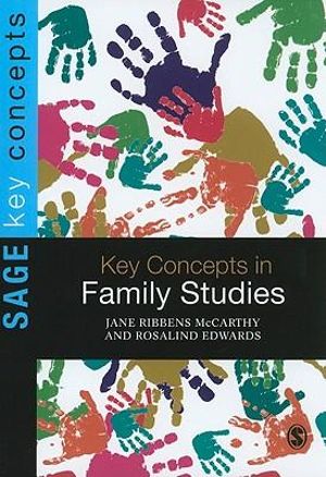 Key Concepts in Family Studies : Sage Key Concepts : 1st Edition - Jane Ribbens McCarthy