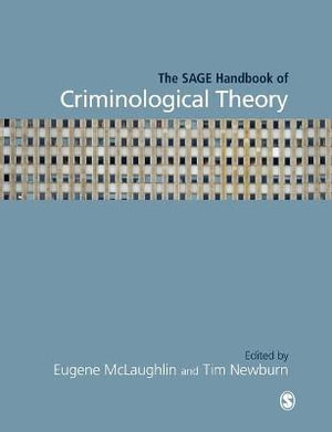 The SAGE Handbook of Criminological Theory - Eugene McLaughlin