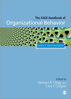 The SAGE Handbook of Organizational Behavior : Volume Two: Macro Approaches - Cary L. Cooper