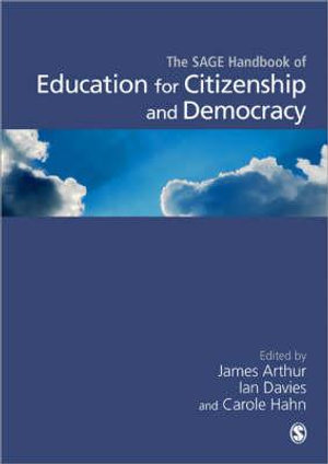 SAGE Handbook of Education for Citizenship and Democracy - James Arthur