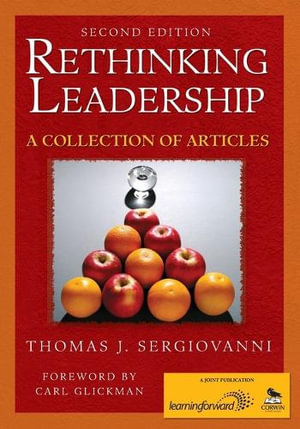 Rethinking Leadership : A Collection of Articles - Thomas J. Sergiovanni