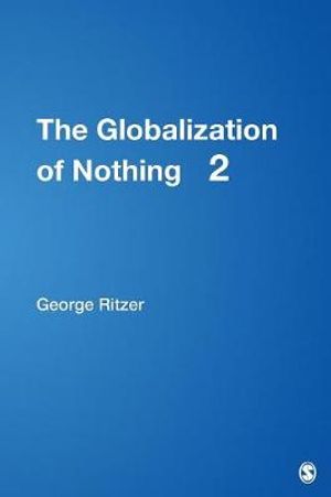 The Globalization of Nothing 2 - George Ritzer