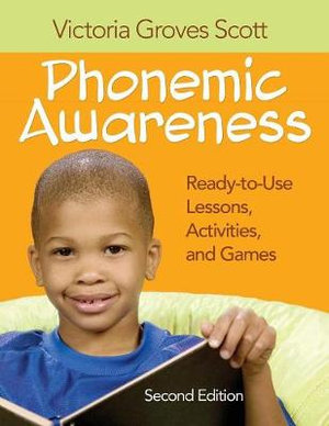 Phonemic Awareness : Ready-to-Use Lessons, Activities, and Games - Victoria Groves Scott