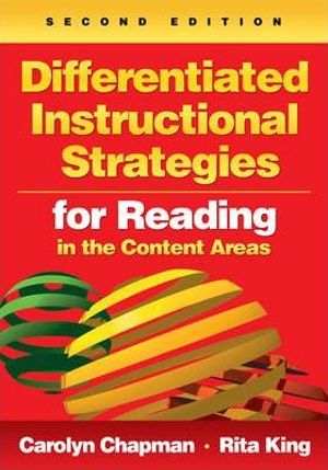 Differentiated Instructional Strategies for Reading in the Content Areas - Carolyn M. Chapman