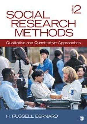 Social Research Methods : Qualitative and Quantitative Approaches - H. Russell Bernard